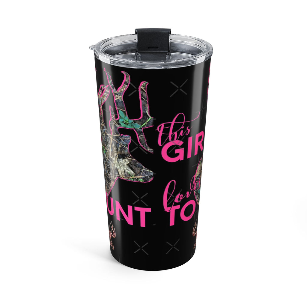 This Girl Loves To Hunt Tumbler 20oz